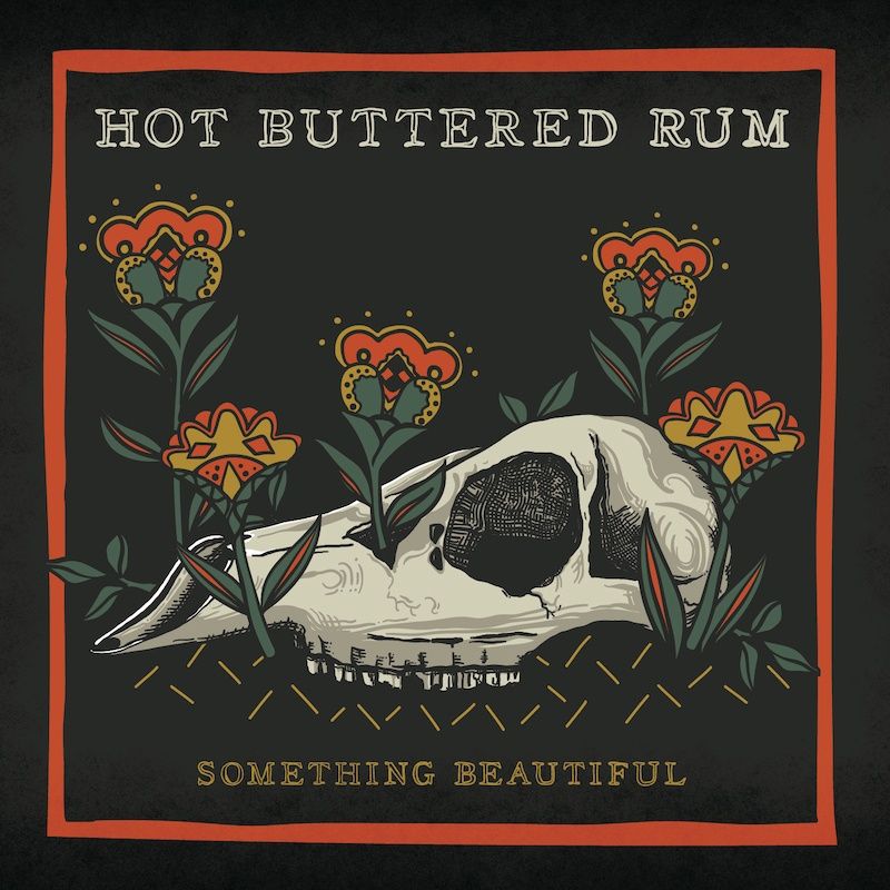 New Music – Hot Buttered Rum